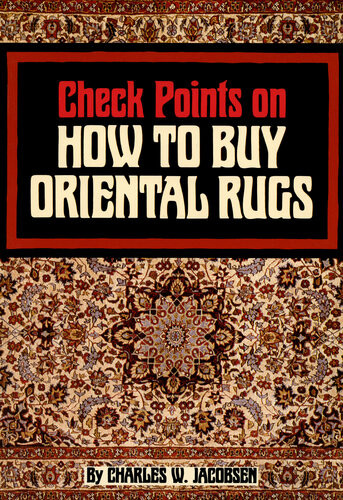 Check Points On How To Buy Oriental Rugs Charles Jacobsen