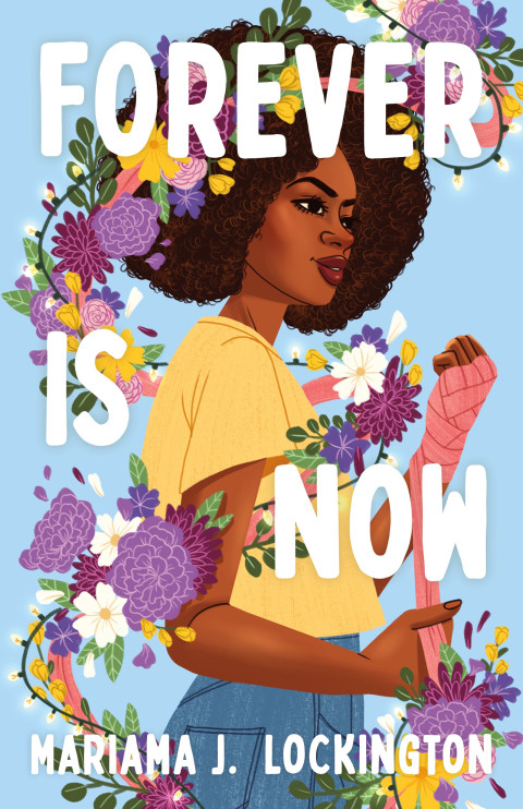 Forever Is Now 1st Edition Mariama J Lockington