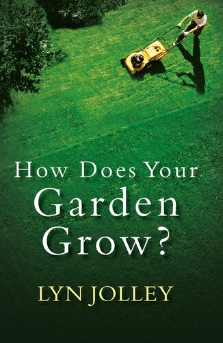 How Does Your Garden Grow Lyn Jolley