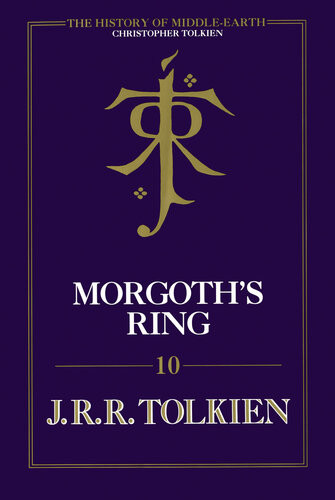 Morgoths Ring The Later Silmarillion Part One The Legends Of Aman Christopher Tolkien