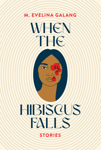 When The Hibiscus Falls M Evelina Galang