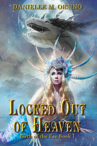 Locked Out Of Heaven Danielle M Orsino