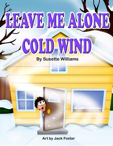 Leave Me Alone Cold Wind Susette Williams