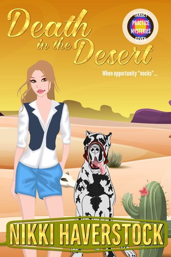 Death In The Desert Target Practice Mysteries 7 Nikki Haverstock