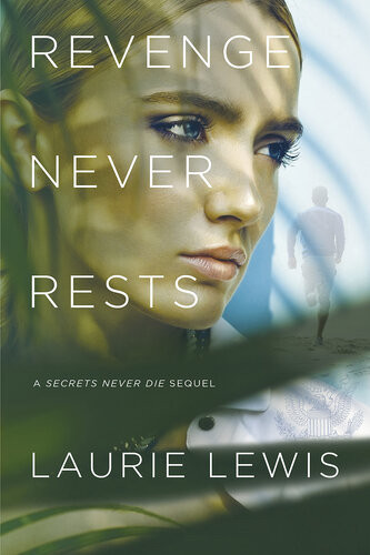 Revenge Never Rests Laurie Lewis
