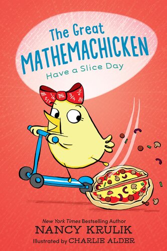 The Great Mathemachicken 2 Have A Slice Day Nancy Krulik
