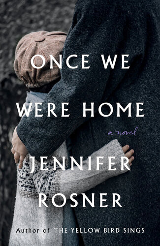 Once We Were Home Jennifer Rosner