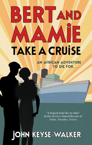 Bert And Mamie Take A Cruise John Keysewalker