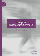 Essays In Philosophical Synthesis Nicholas Rescher