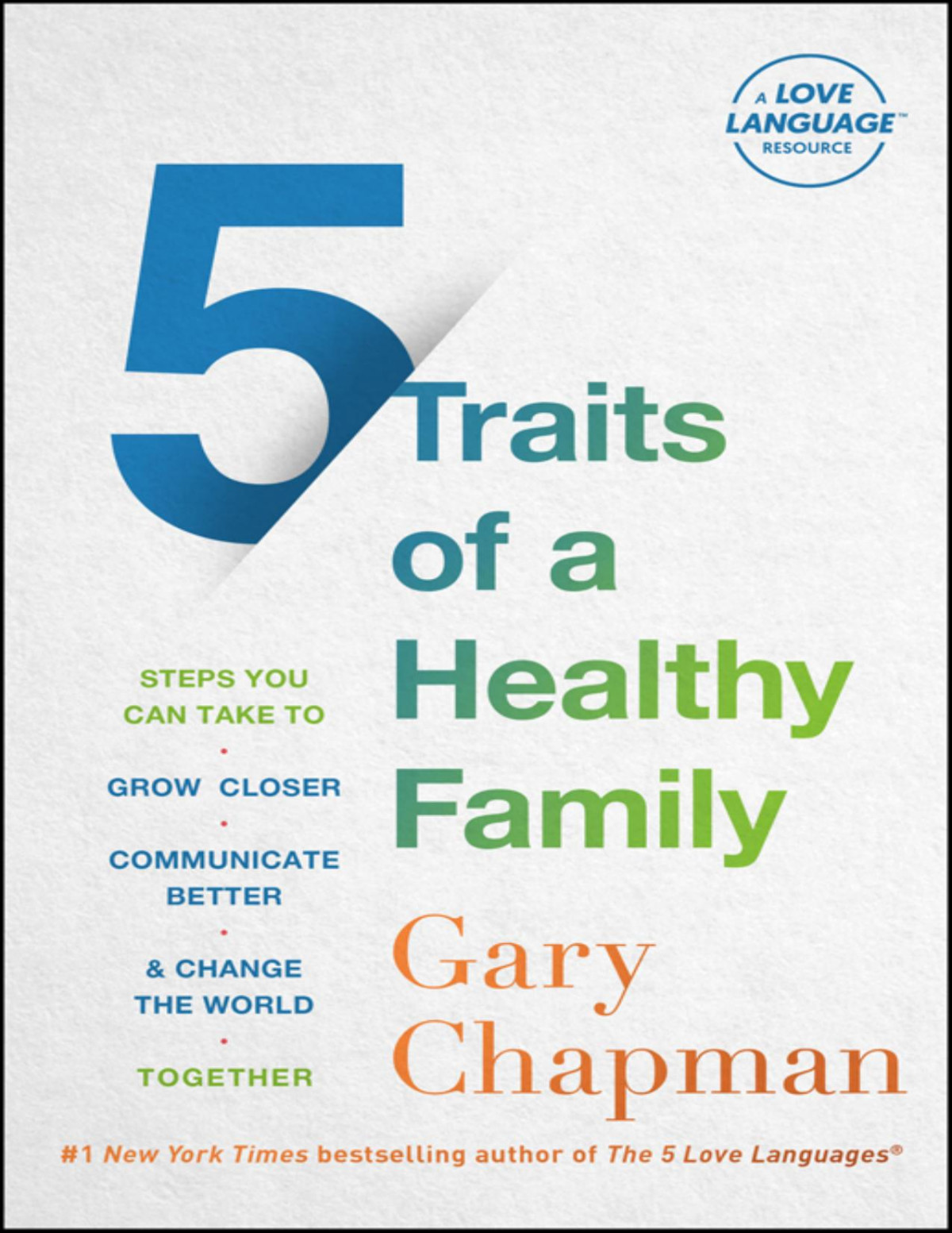 5 Traits Of A Healthy Family Gary Chapman