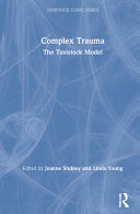 Complex Trauma The Tavistock Model Joanne Stubley Linda Young