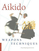 Aikido Weapons Techniques Phong Thong Dang Lynn Seiser