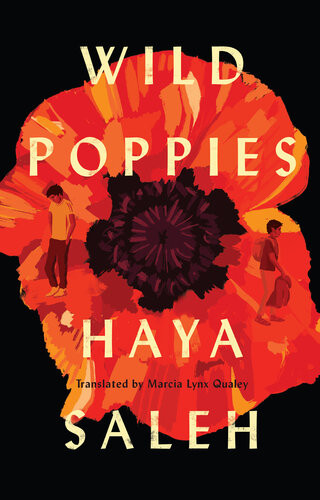 Wild Poppies 1st Edition Haya Saleh Marcia Lynx Qualey Translation
