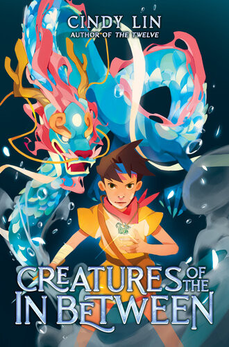Creatures Of The In Between Cindy Lin