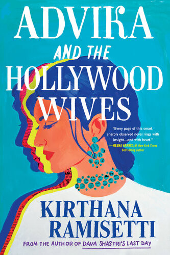 Advika And The Hollywood Wives Kirthana Ramisetti