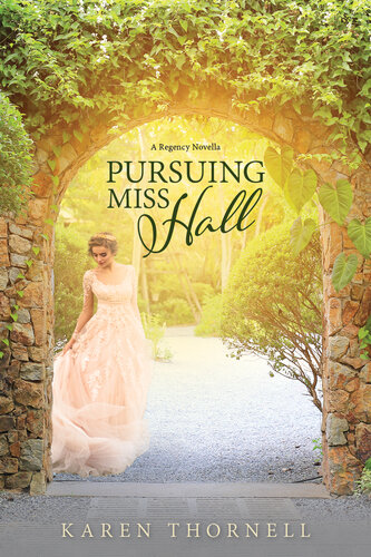 Pursuing Miss Hall Karen Thornell