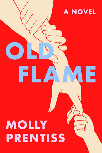 Old Flame Molly Prentiss