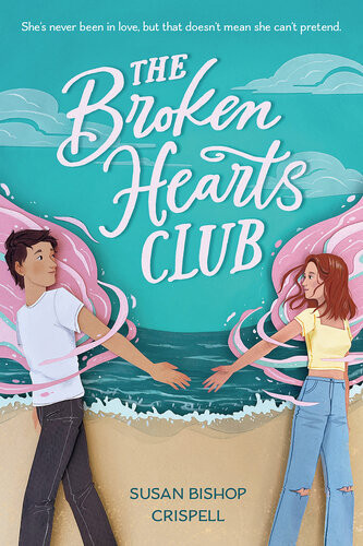 The Broken Hearts Club Susan Bishop Crispell