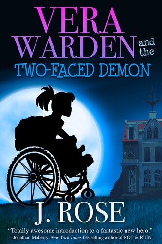 Vera Warden And The Twofaced Demon J Rose