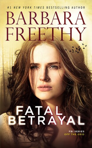 Fatal Betrayal Thrilling Romantic Suspense Barbara Freethy