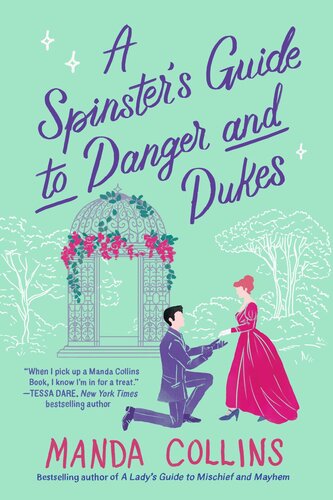 A Spinsters Guide To Danger And Dukes 1st Edition Manda Collins
