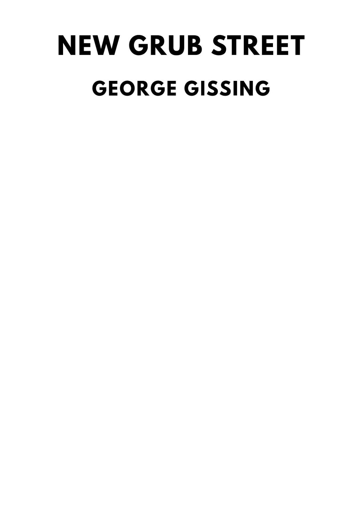 New Grub Street 1st Edition George Gissing