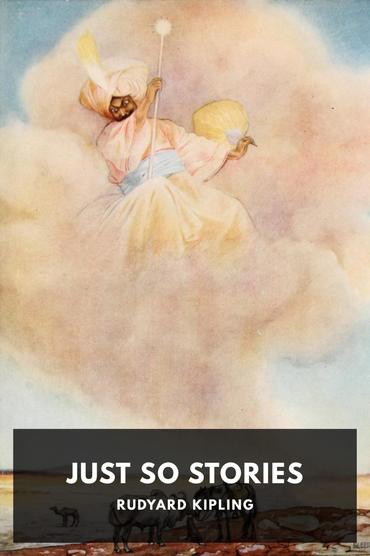 Just So Stories Rudyard Kipling