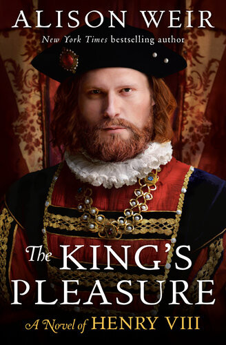 The Kings Pleasure A Novel Of Henry Viii Alison Weir