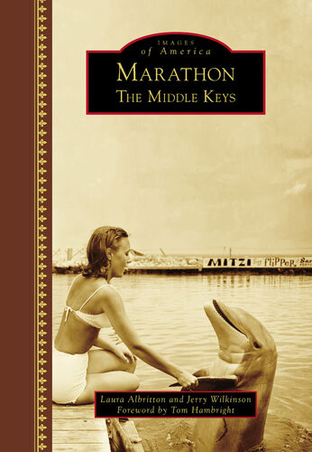 Marathon The Middle Keys Laura Albritton Jerry Wilkinson