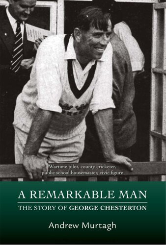 A Remarkable Man The Story Of George Chesterton Andrew Murtagh