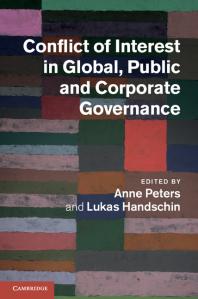 Conflict Of Interest In Global Public And Corporate Governance Anne Peters Lukas Handschin