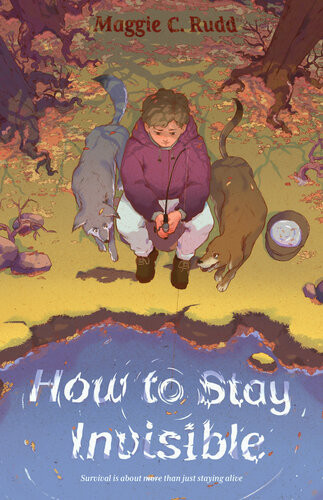 How To Stay Invisible Maggie C Rudd