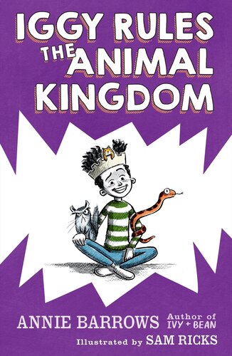 Iggy Rules The Animal Kingdom Annie Barrows