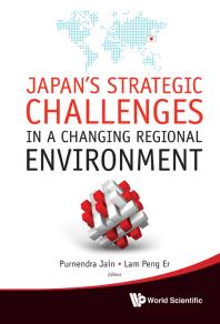 Japans Strategic Challenges In A Changing Regional Environment Purnendra Jain