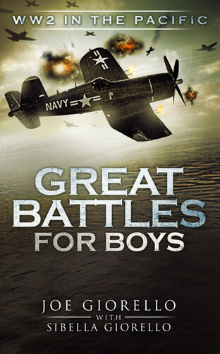 Great Battles For Boys Wwii Pacific Joe Giorello