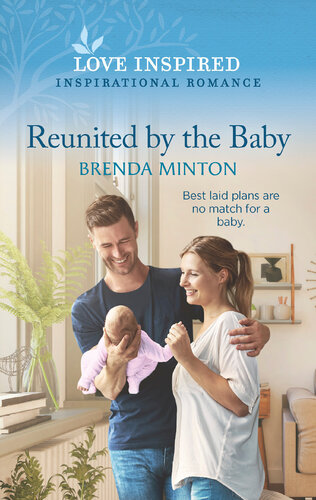 Reunited By The Baby Brenda Minton