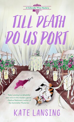 Till Death Do Us Port Colorado Wine Mystery 4 Kate Lansing