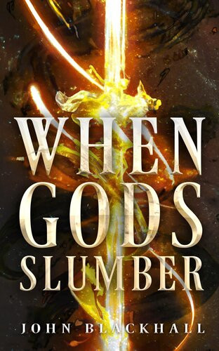 When Gods Slumber John Blackhall