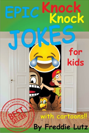 Epic Knock Knock Jokes For Kids Laughoutloud Jokes For Kids Freddie Lutz