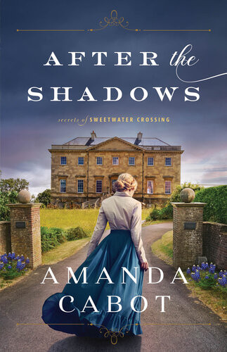 After The Shadows Amanda Cabot