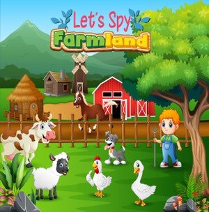 Lets Spy Farmland A Fun Guessing Game For Kids Aged 25 Alphabet Picture Book For Toddlers Preschoolers And Kindergarten On The Farm Theme Little Bear House