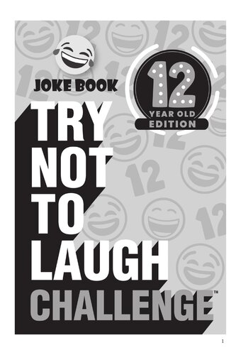 Try Not To Laugh Challenge 12 Year Old Edition A Hilarious And Interactive Joke Book Toy Game For Kidssilly Oneliners Knock Knock Jokes And More For Boys And Girls Age Twelve Crazy Corey