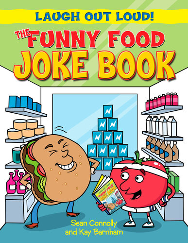 The Funny Food Joke Book Sean Connolly Kay Barnham