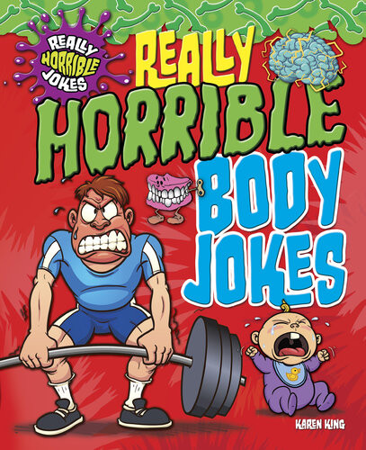 Really Horrible Body Jokes Karen King