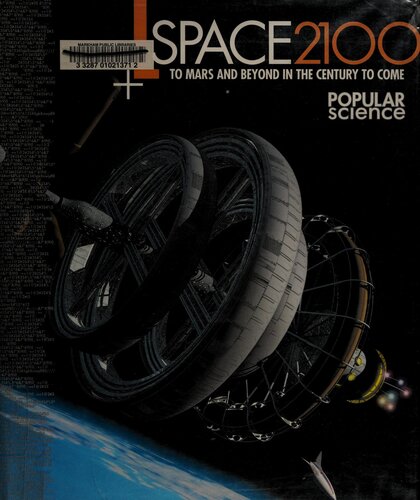 Popular Science Space 2100 Editors Of Popular Science Magazine