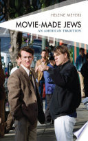Moviemade Jews An American Tradition Helene Meyers