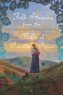 Folk Stories From The Hills Of Puerto Rico Cuentos Folklricos De Las Montaas De Puerto Rico English And Spanish Rafael Ocasio