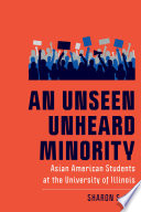 An Unseen Unheard Minority Asian American Students At The University Of Illinois Sharon S Lee