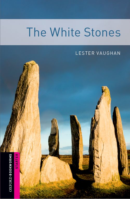 The White Stones Oxford Bookworms Starters 0003new Lester Vaughan