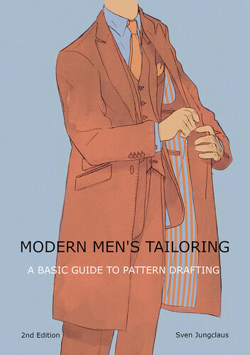 Modern Mens Tailoring A Basic Guide To Pattern Drafting Sven Jungclaus